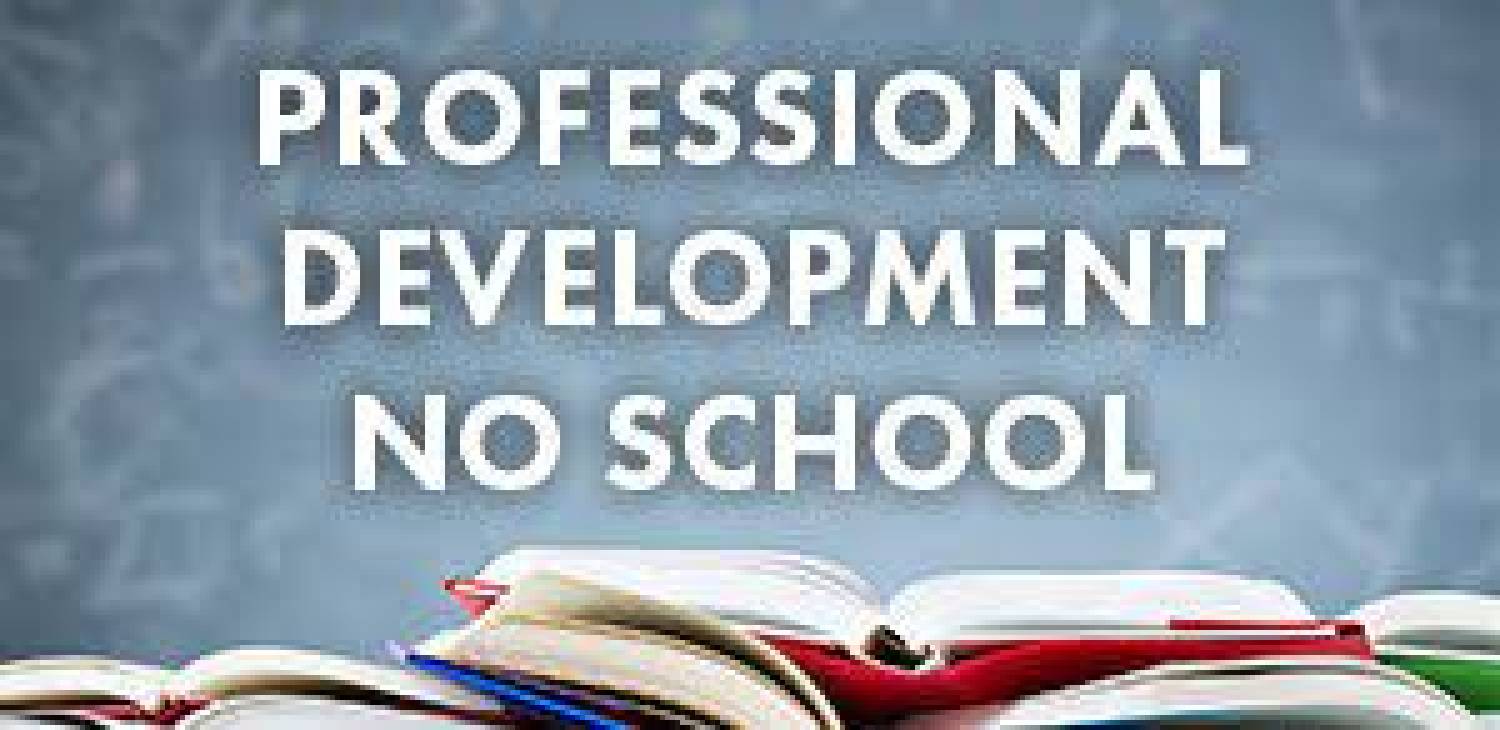 Pro D Day May 16, Friday School is Not in Session for Students A